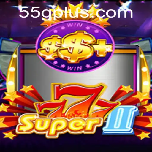 Explore the Exciting World of Super777II