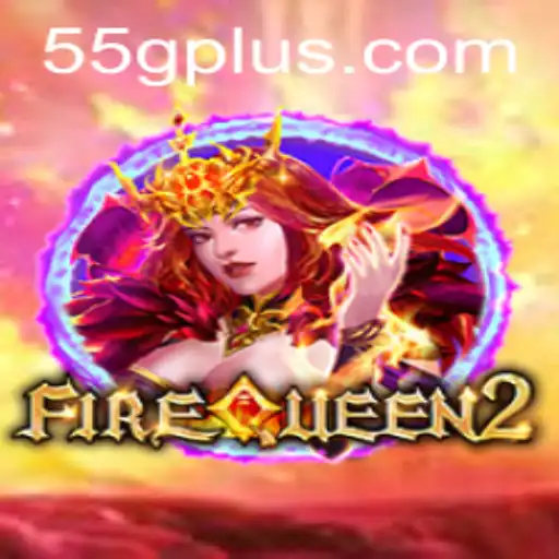 FireQueen2: Rising Through the Flames with New Experiences